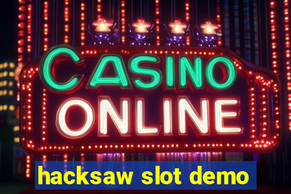 hacksaw slot demo