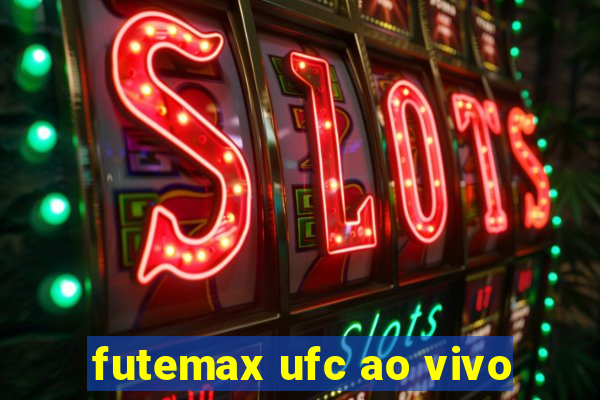 futemax ufc ao vivo