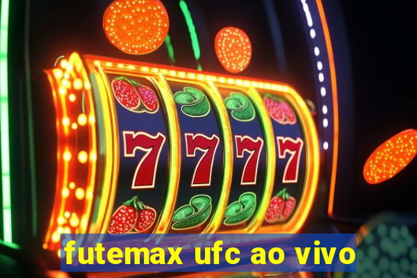 futemax ufc ao vivo