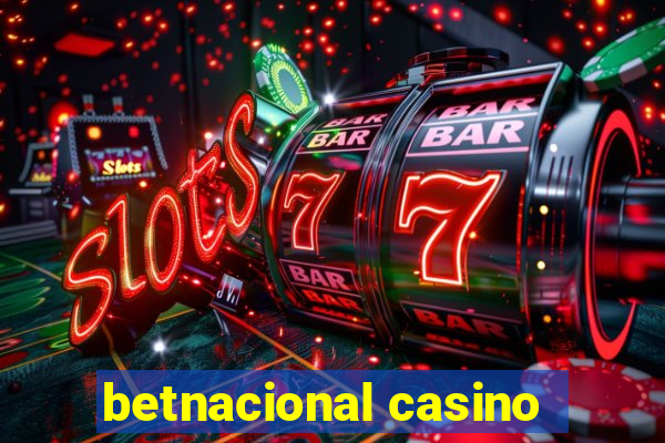 betnacional casino