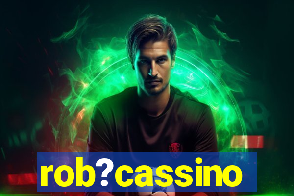 rob?cassino