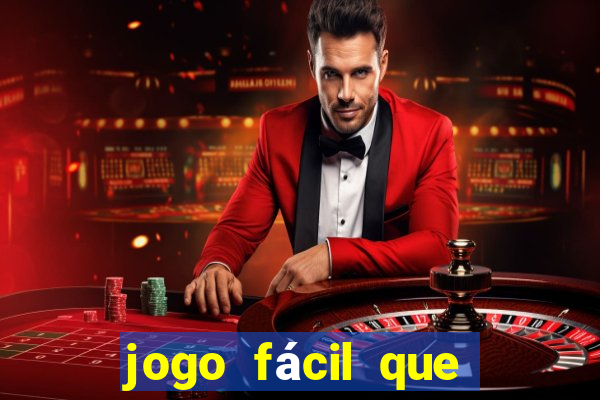 jogo fácil que ganha dinheiro