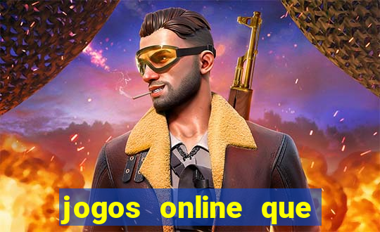 jogos online que pagam dinheiro