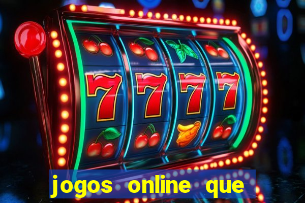 jogos online que pagam dinheiro