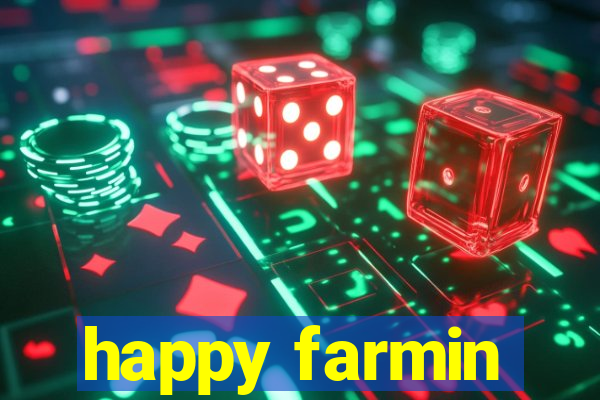 happy farmin