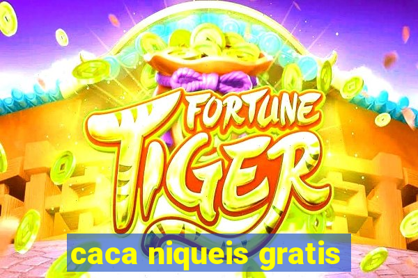 caca niqueis gratis