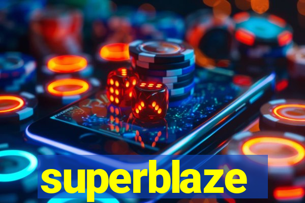 superblaze