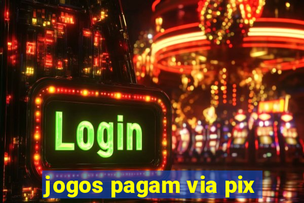 jogos pagam via pix