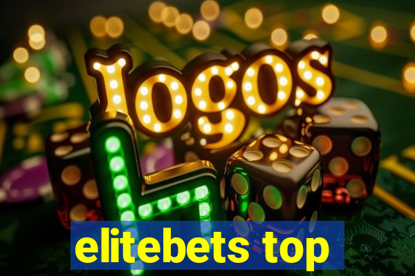 elitebets top