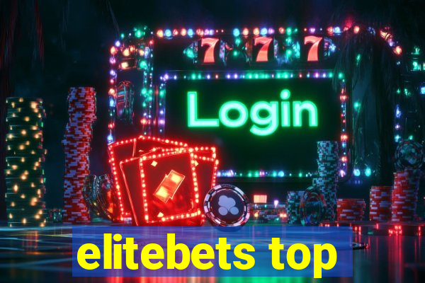 elitebets top