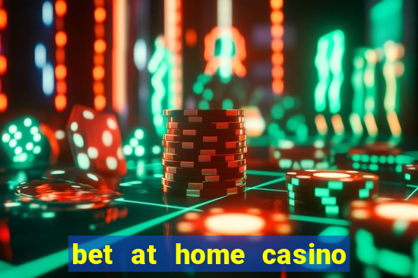 bet at home casino bonus code