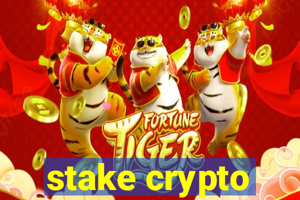 stake crypto