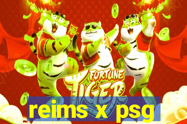 reims x psg