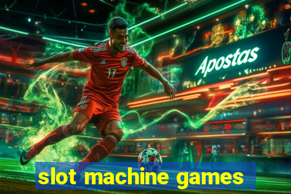 slot machine games