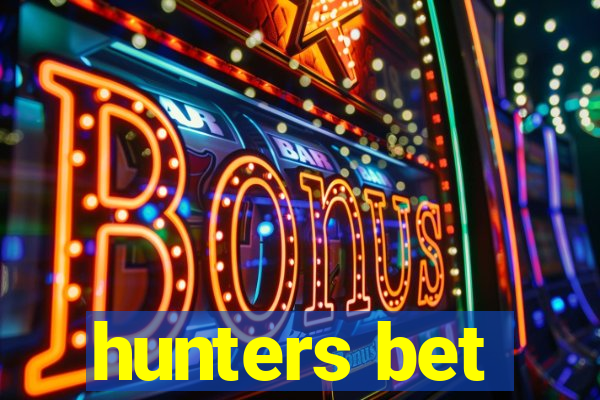 hunters bet