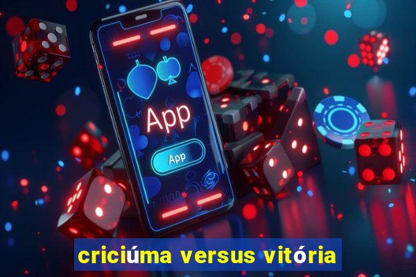 criciúma versus vitória