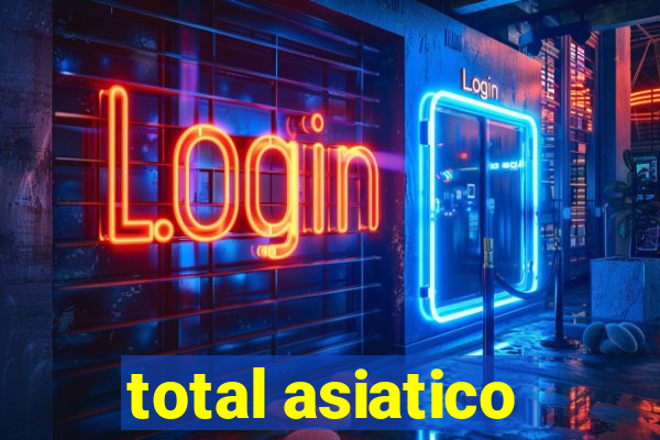 total asiatico