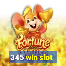 345 win slot