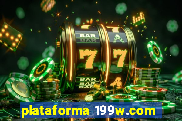 plataforma 199w.com