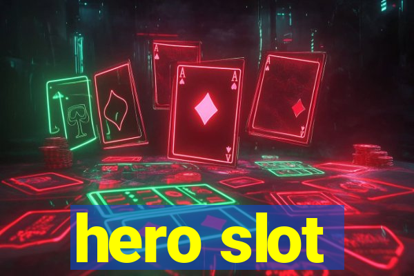 hero slot