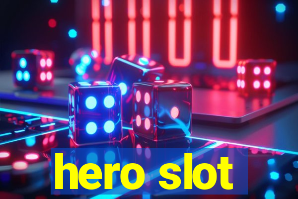 hero slot