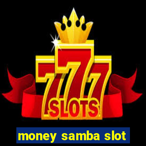 money samba slot