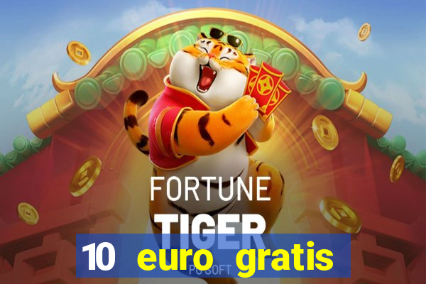 10 euro gratis casino 2019