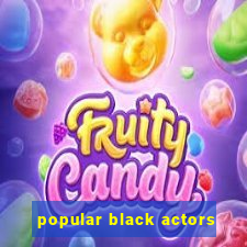 popular black actors