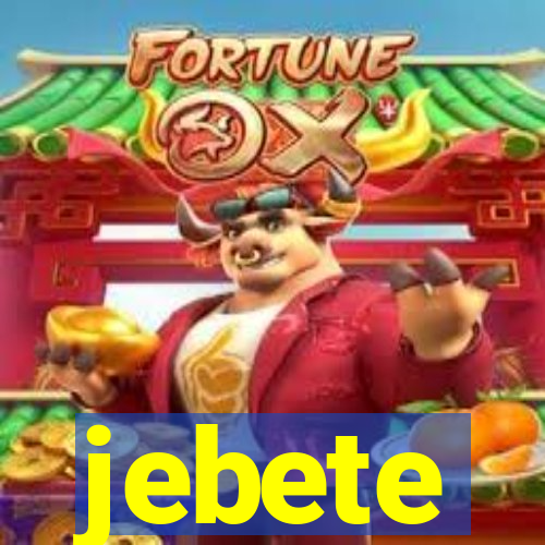 jebete