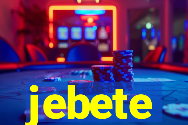 jebete