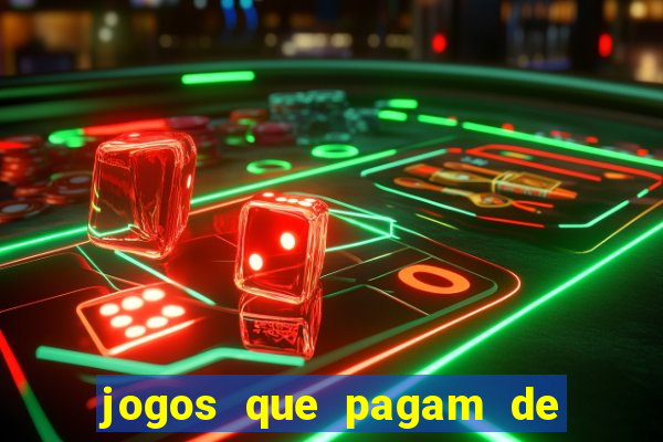 jogos que pagam de verdade sem precisar depositar nada