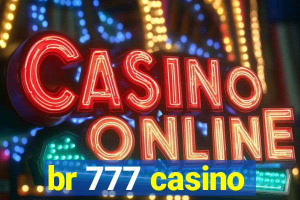 br 777 casino