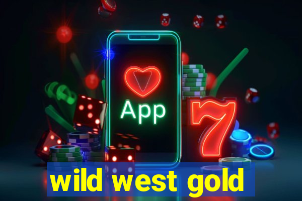 wild west gold