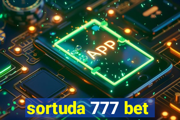 sortuda 777 bet