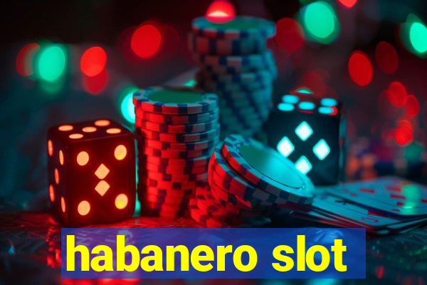 habanero slot