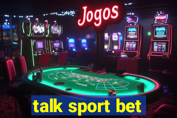 talk sport bet