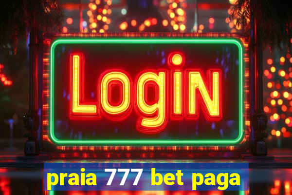 praia 777 bet paga