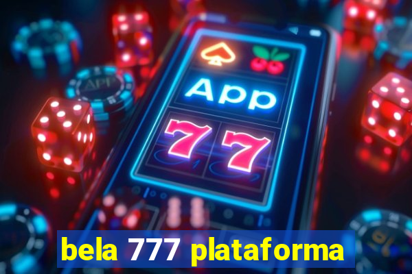 bela 777 plataforma