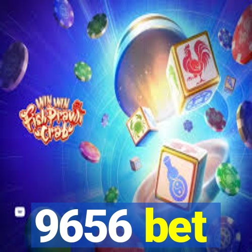 9656 bet