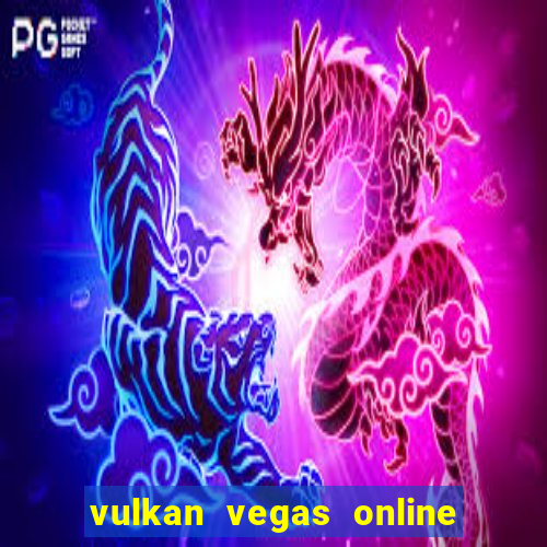 vulkan vegas online casino argentina