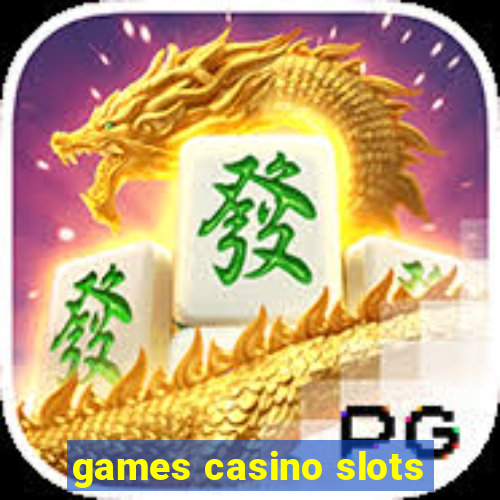 games casino slots