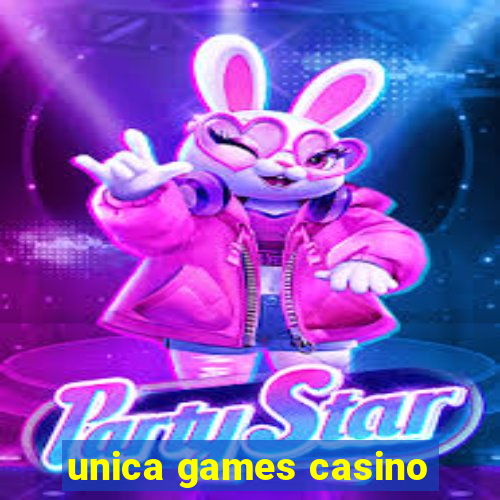 unica games casino