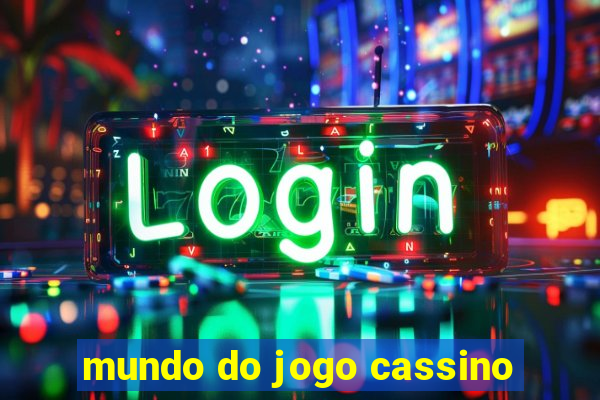 mundo do jogo cassino