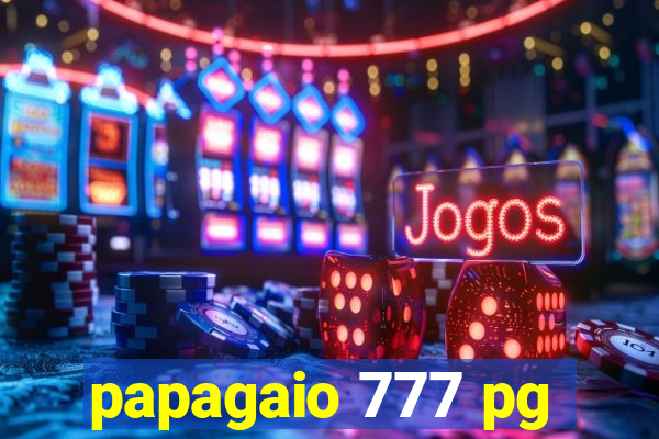 papagaio 777 pg