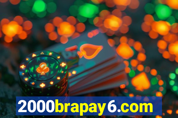 2000brapay6.com