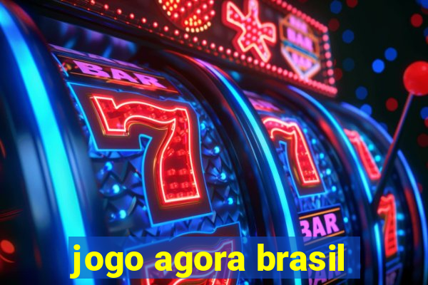 jogo agora brasil