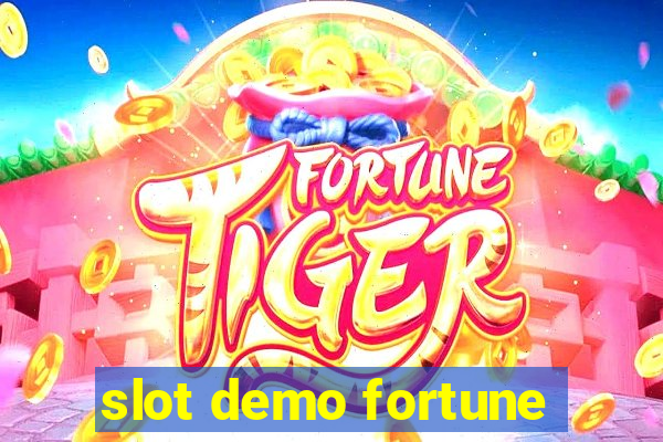 slot demo fortune