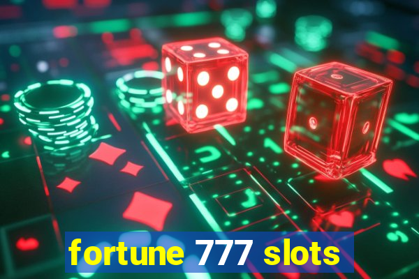 fortune 777 slots