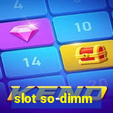 slot so-dimm