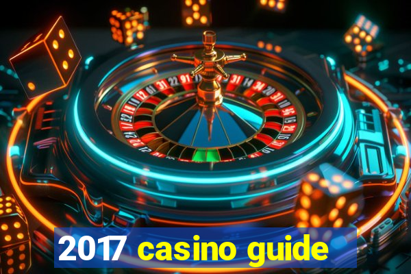 2017 casino guide